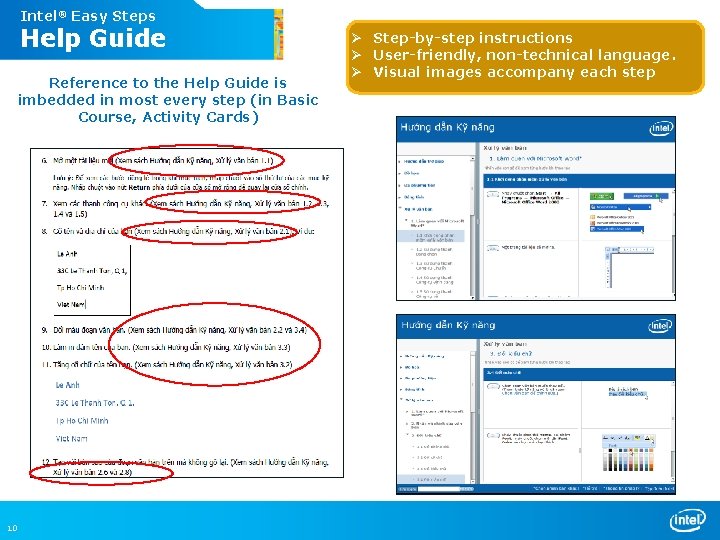 Intel® Easy Steps Help Guide Reference to the Help Guide is imbedded in most