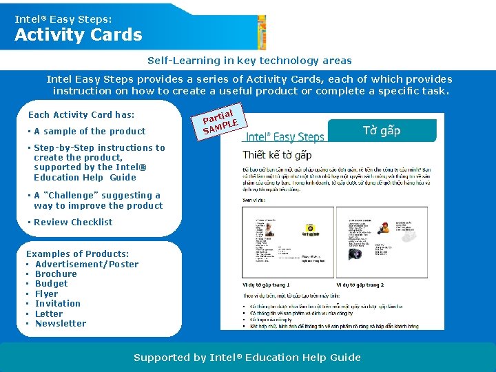 Intel® Easy Steps: Activity Cards Self-Learning in key technology areas Intel Easy Steps provides