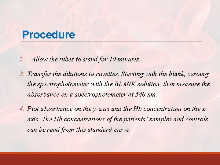 Procedure 2. Allow the tubes to stand for 10 minutes. 3. Transfer the dilutions