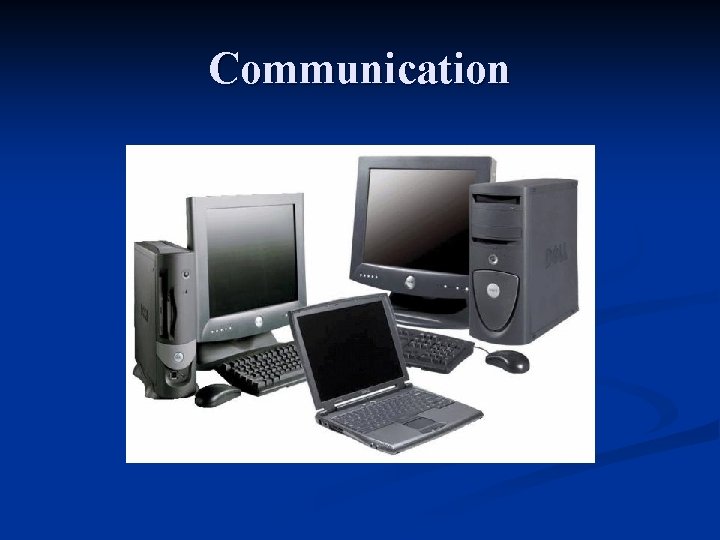 Communication 