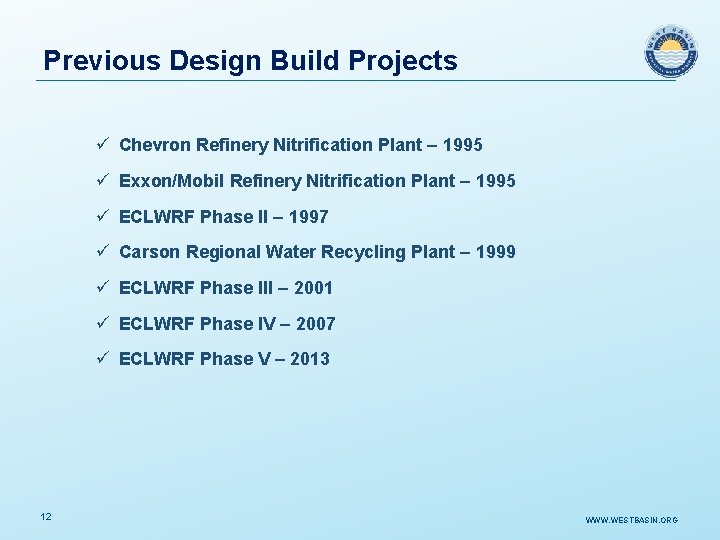 Previous Design Build Projects ü Chevron Refinery Nitrification Plant – 1995 ü Exxon/Mobil Refinery