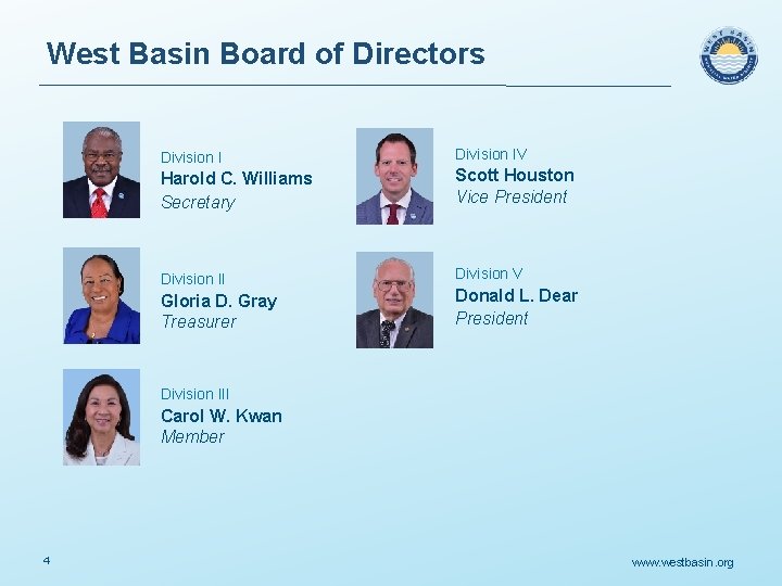 West Basin Board of Directors Division IV Harold C. Williams Secretary Scott Houston Vice