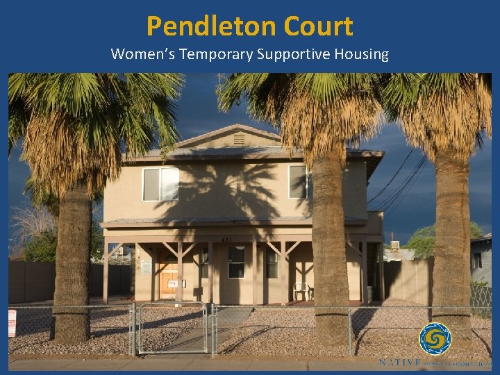 Pendleton Court Women’s Temporary Supportive Housing 
