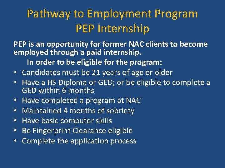 Pathway to Employment Program PEP Internship PEP is an opportunity former NAC clients to