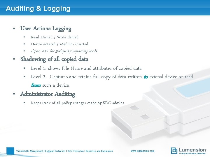 Auditing & Logging • User Actions Logging • Read Denied / Write denied •