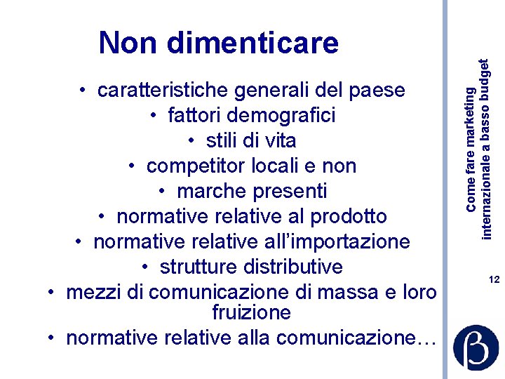  • caratteristiche generali del paese • fattori demografici • stili di vita •