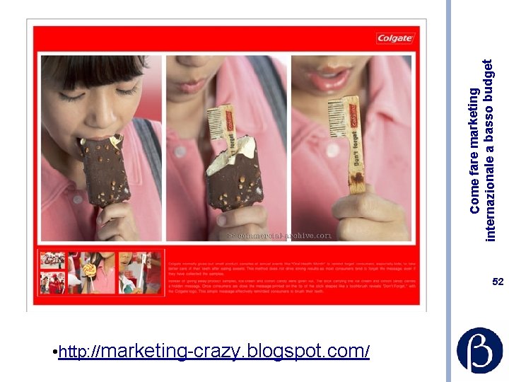 52 • http: //marketing-crazy. blogspot. com/ Come fare marketing internazionale a basso budget 