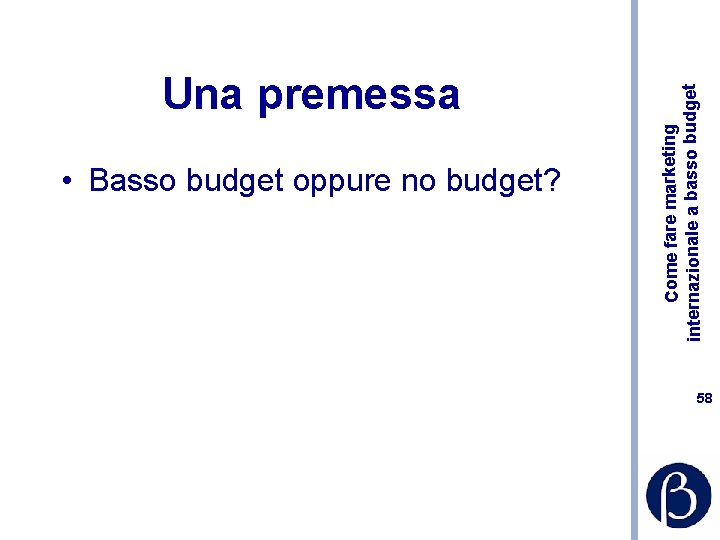  • Basso budget oppure no budget? Come fare marketing internazionale a basso budget