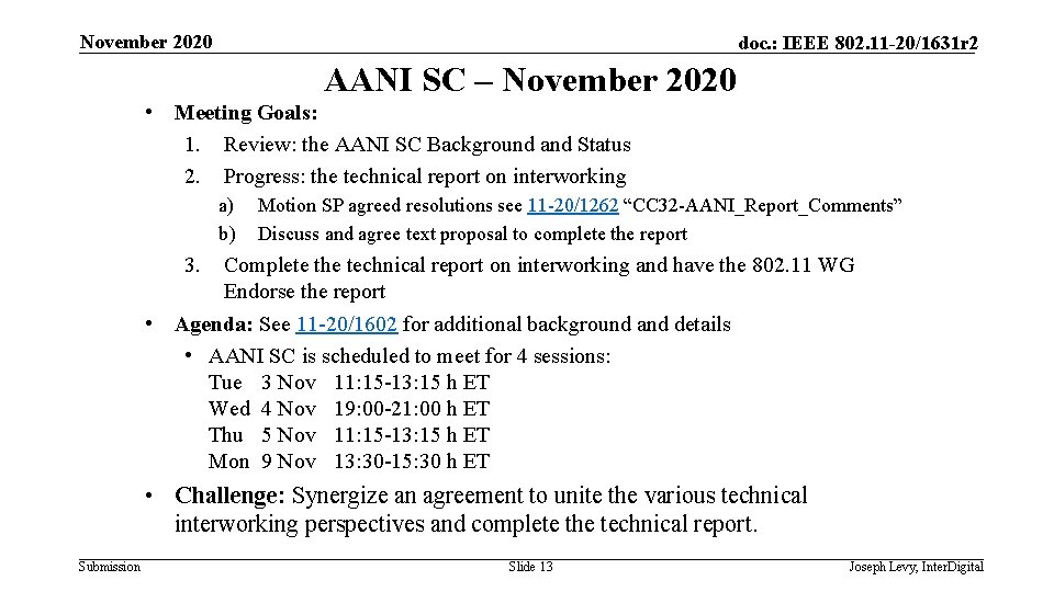 November 2020 doc. : IEEE 802. 11 -20/1631 r 2 AANI SC – November