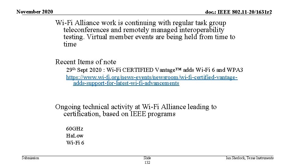 November 2020 doc. : IEEE 802. 11 -20/1631 r 2 Wi-Fi Alliance work is