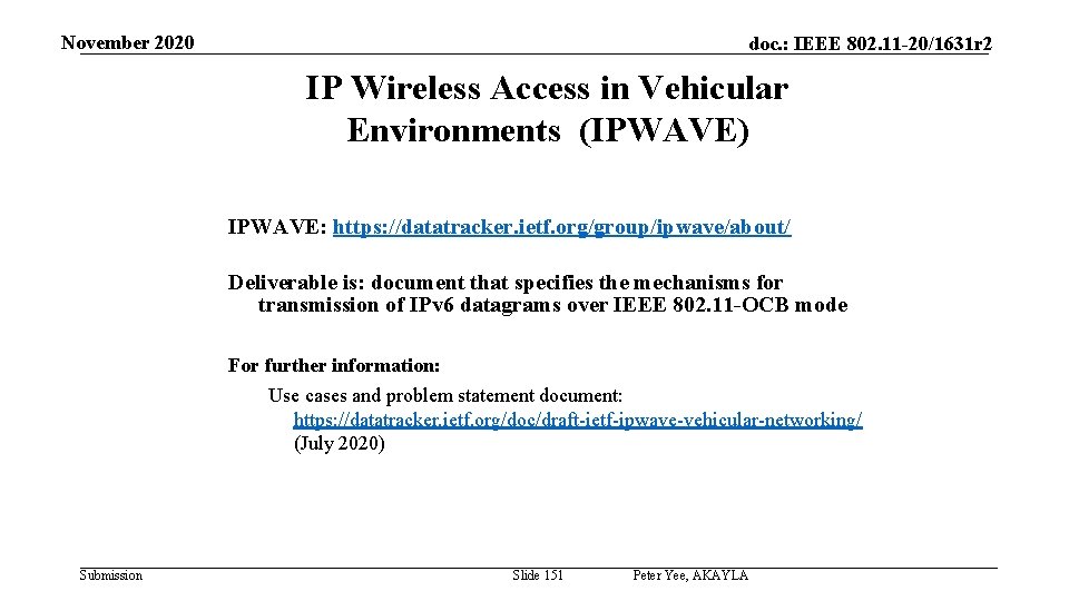 November 2020 doc. : IEEE 802. 11 -20/1631 r 2 IP Wireless Access in