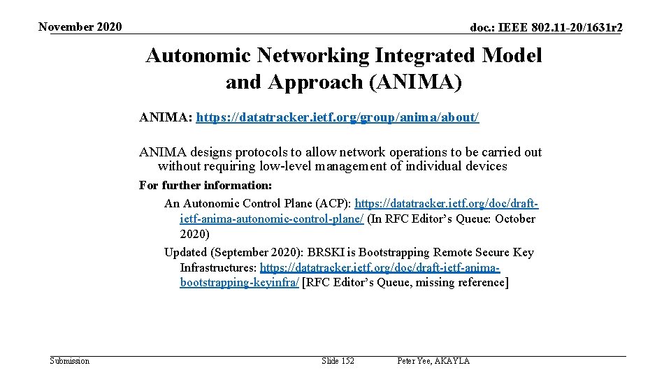 November 2020 doc. : IEEE 802. 11 -20/1631 r 2 Autonomic Networking Integrated Model