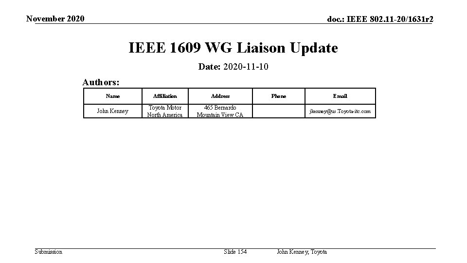 November 2020 doc. : IEEE 802. 11 -20/1631 r 2 IEEE 1609 WG Liaison