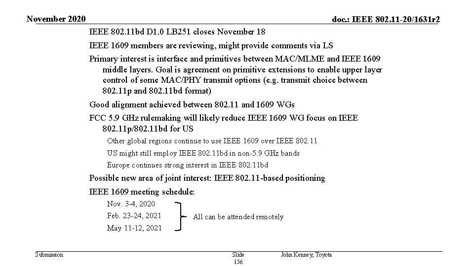 November 2020 doc. : IEEE 802. 11 -20/1631 r 2 IEEE 802. 11 bd