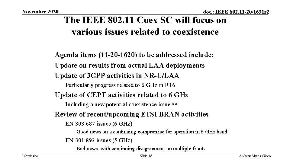 November 2020 doc. : IEEE 802. 11 -20/1631 r 2 The IEEE 802. 11