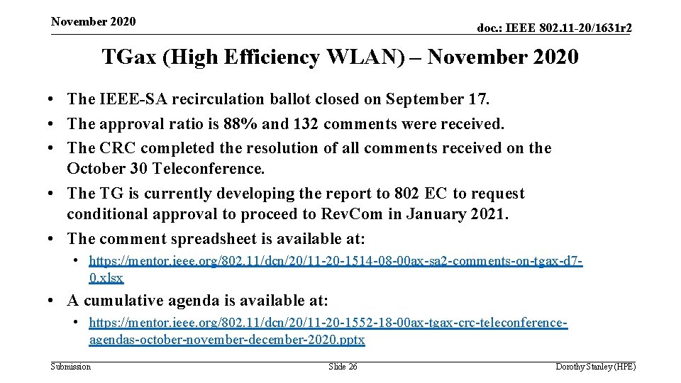 November 2020 doc. : IEEE 802. 11 -20/1631 r 2 TGax (High Efficiency WLAN)