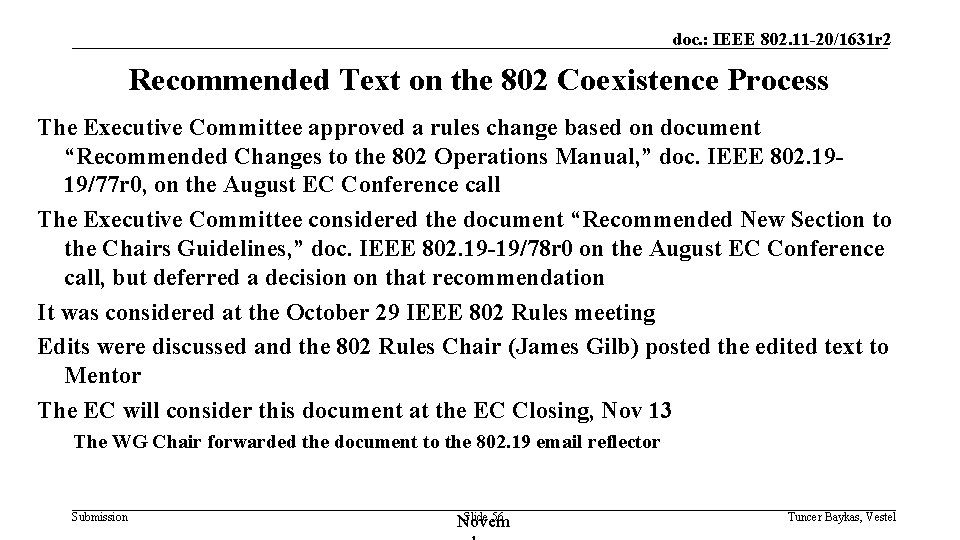 doc. : IEEE 802. 11 -20/1631 r 2 Recommended Text on the 802 Coexistence