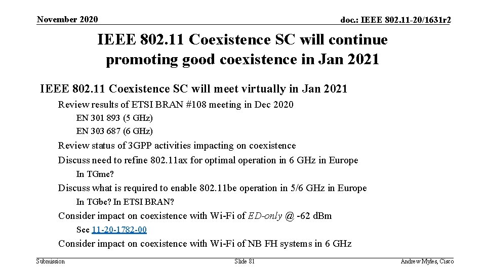 November 2020 doc. : IEEE 802. 11 -20/1631 r 2 IEEE 802. 11 Coexistence