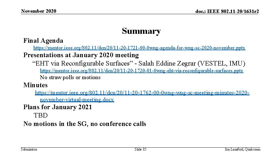 November 2020 doc. : IEEE 802. 11 -20/1631 r 2 Summary Final Agenda https: