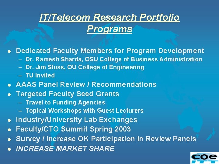 IT/Telecom Research Portfolio Programs l Dedicated Faculty Members for Program Development – Dr. Ramesh