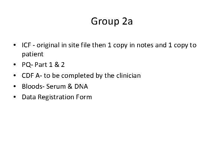 Group 2 a • ICF - original in site file then 1 copy in