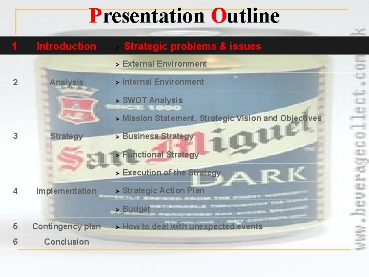 Presentation Outline 1 2 3 4 Introduction Analysis Strategy Implementation 5 Contingency plan 6