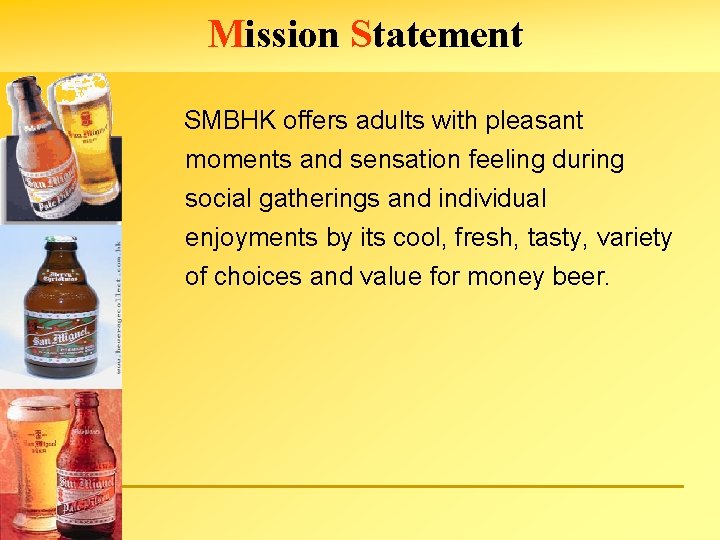 Mission Statement SMBHK offers adults with pleasant moments and sensation feeling during social gatherings