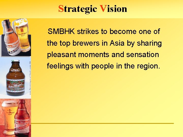 Strategic Vision SMBHK strikes to become one of the top brewers in Asia by