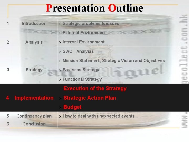 Presentation Outline 1 2 3 4 Introduction Analysis Strategy Implementation 5 Contingency plan 6