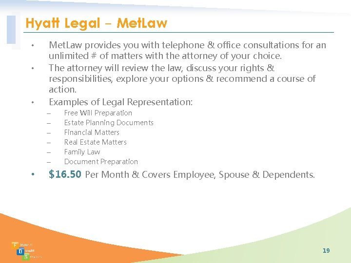 Hyatt Legal - Met. Law • • • Met. Law provides you with telephone