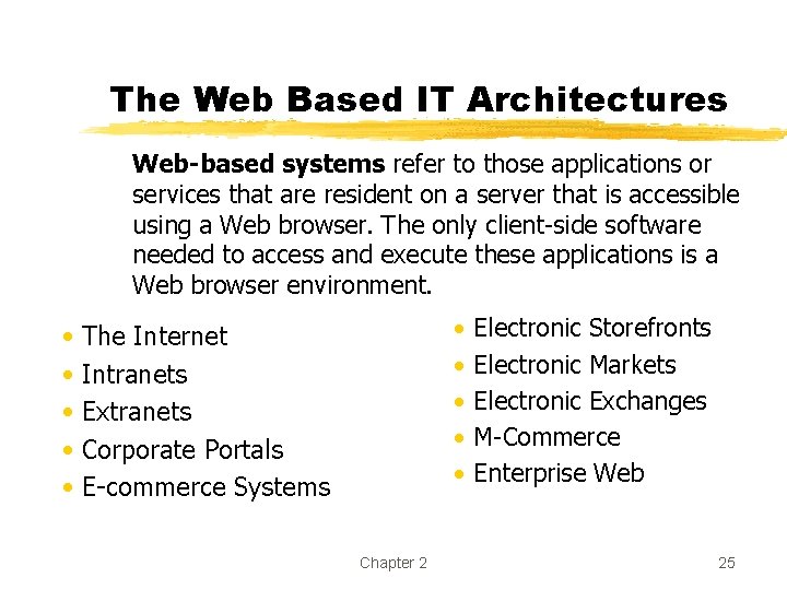 The Web Based IT Architectures Web-based systems refer to those applications or services that