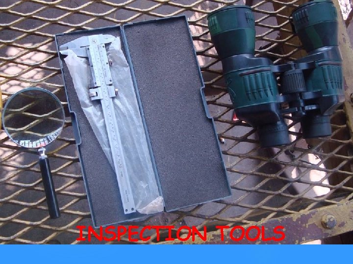 INSPECTION TOOLS 