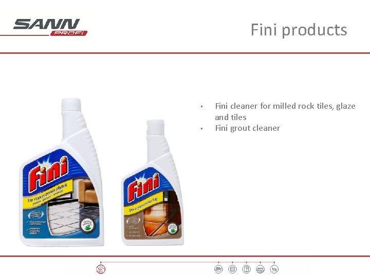 Fini products • • Fini cleaner for milled rock tiles, glaze and tiles Fini