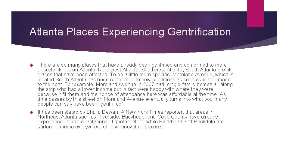 Atlanta Places Experiencing Gentrification There are so many places that have already been gentrified