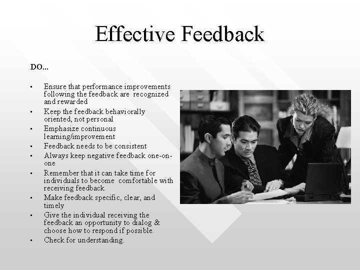 Effective Feedback DO. . . • • • Ensure that performance improvements following the