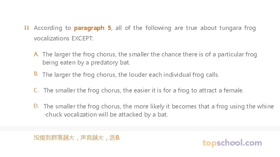 11 According to paragraph 5, all of the following are true about tungara frog