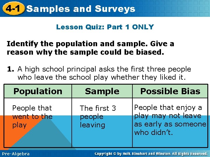 4 -1 Samples and Surveys Lesson Quiz: Part 1 ONLY Identify the population and
