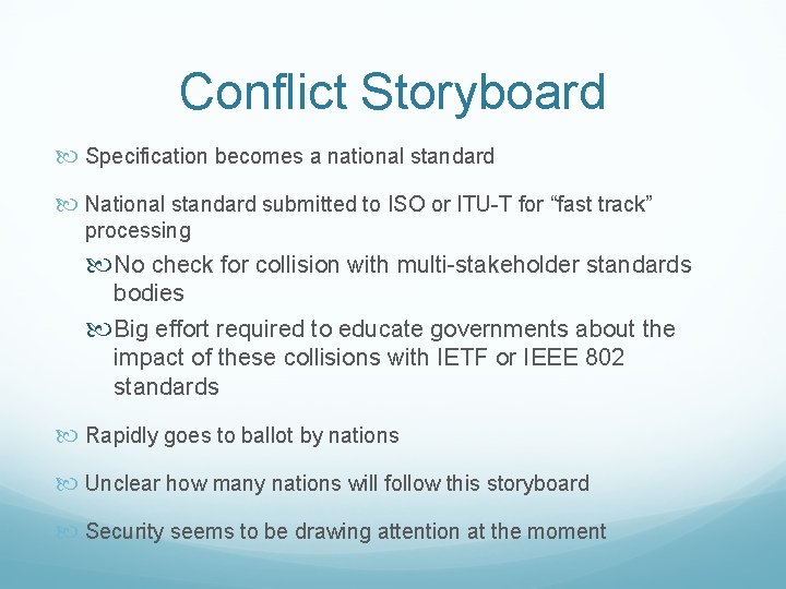 Conflict Storyboard Specification becomes a national standard National standard submitted to ISO or ITU-T