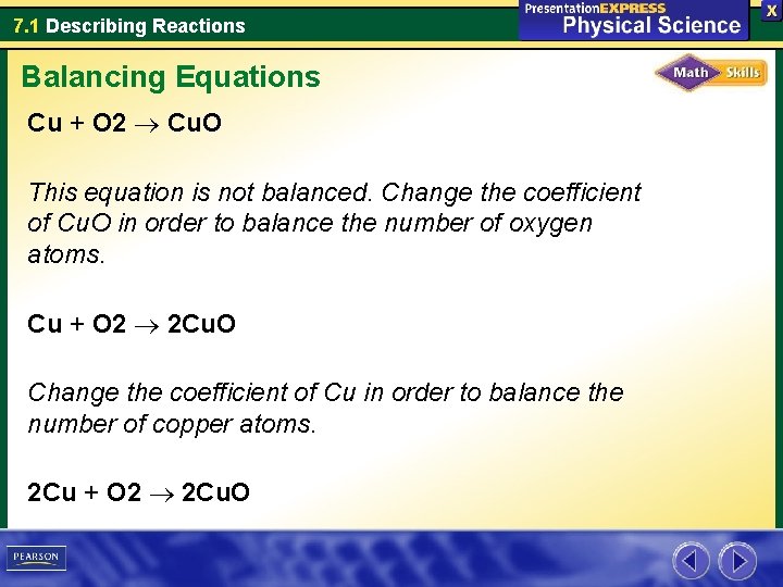 7. 1 Describing Reactions Balancing Equations Cu + O 2 Cu. O This equation