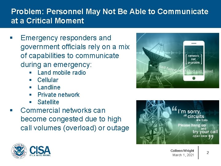 TLP: WHITE Problem: Personnel May Not Be Able to Communicate at a Critical Moment