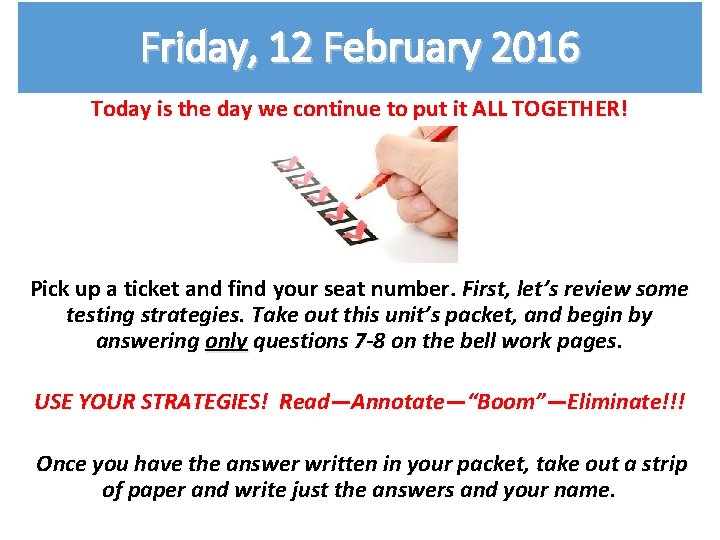 Friday, 12 February 2016 Today is the day we continue to put it ALL
