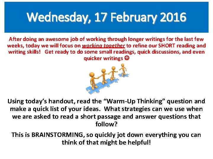 Wednesday, 17 February 2016 After doing an awesome job of working through longer writings