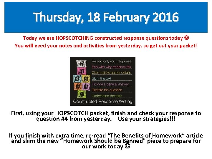 Thursday, 18 February 2016 Today we are HOPSCOTCHING constructed response questions today You will