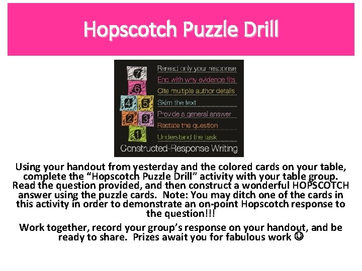 Hopscotch Puzzle Drill Using your handout from yesterday and the colored cards on your