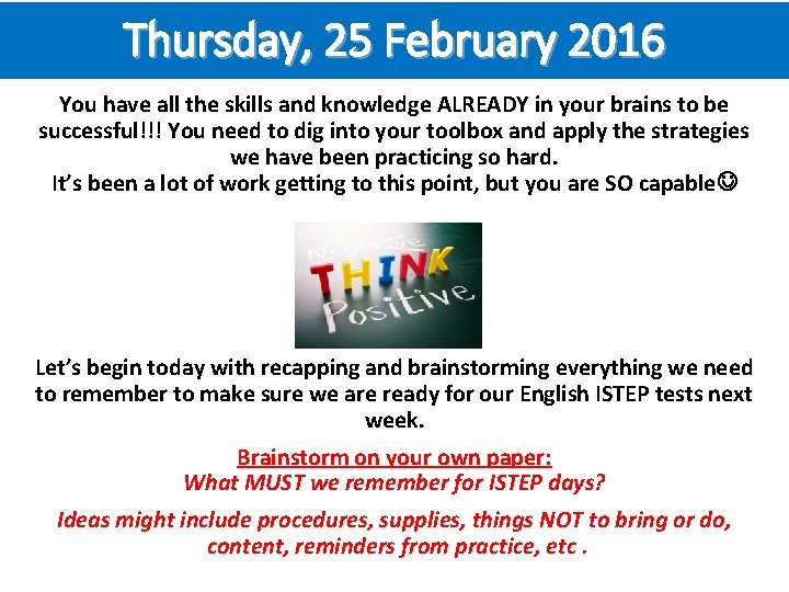 Thursday, 25 February 2016 You have all the skills and knowledge ALREADY in your