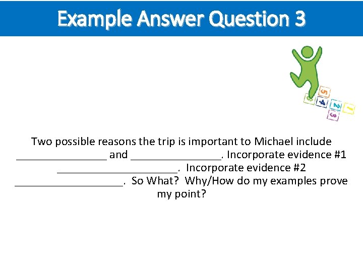 Example Answer Question 3 Two possible reasons the trip is important to Michael include