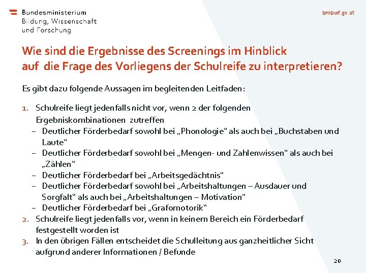 bmbwf. gv. at Wie sind die Ergebnisse des Screenings im Hinblick auf die Frage