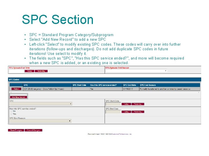 SPC Section • SPC = Standard Program Category/Subprogram • Select “Add New Record” to