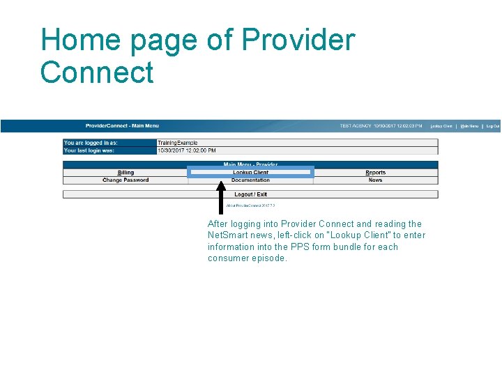 Home page of Provider Connect After logging into Provider Connect and reading the Net.
