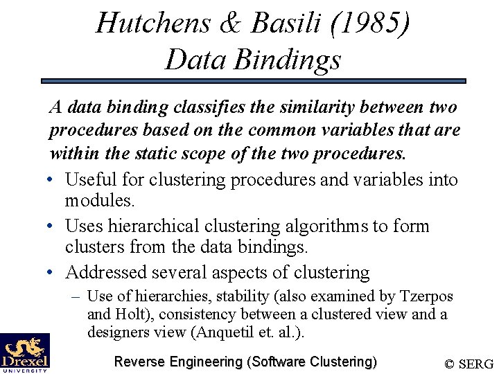 Hutchens & Basili (1985) Data Bindings A data binding classifies the similarity between two